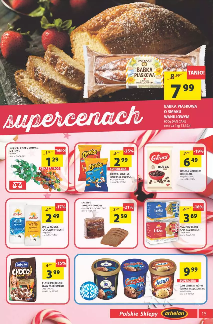 Gazetka promocyjna Arhelan - Gazetka - ważna 19.11 do 28.11.2021 - strona 15 - produkty: Babka, Cheetos, Chleb, Chrupki, Ciastka, Cukier, Cukierki, Dan Cake, Grześki, Jeżyki, Lody, Mleko, Mus, Piec, Pieczywo, Por, Ryż, Wafle