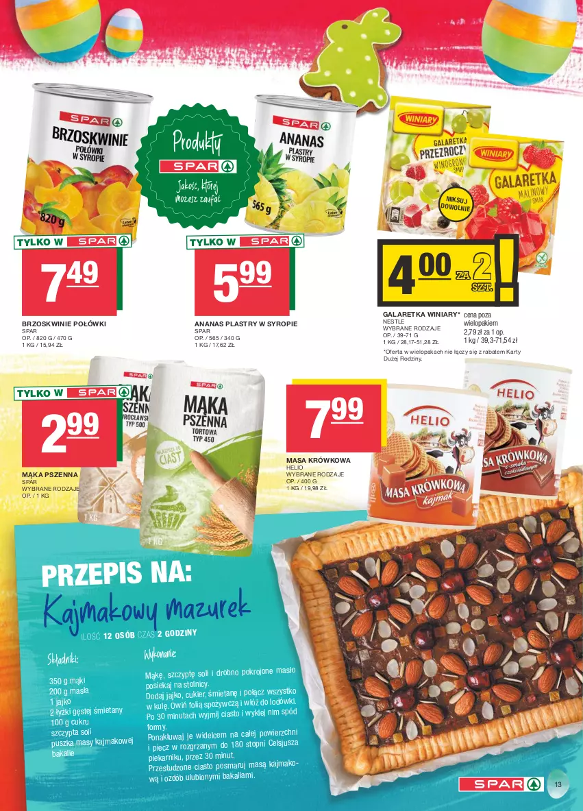 Gazetka promocyjna Spar - Spar - ważna 17.03 do 27.03.2024 - strona 13 - produkty: Ananas, Brzoskwinie, Cukier, Gala, Galaretka, Helio, Mąka, Mąka pszenna, Masa krówkowa, Masło, Piec, Piekarnik, Syrop, Top, Winiary