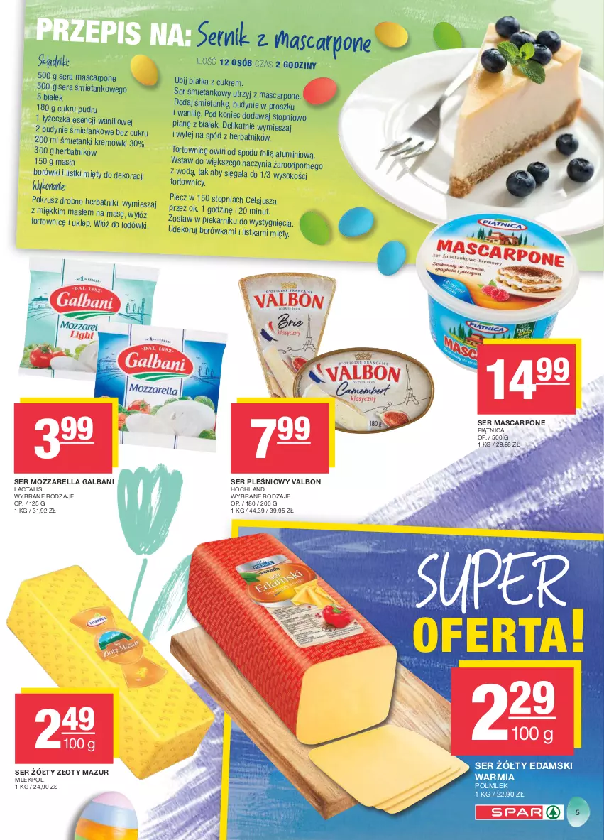 Gazetka promocyjna Spar - Spar - ważna 17.03 do 27.03.2024 - strona 5 - produkty: Borówka, Edam, Galbani, Herbatniki, Hochland, Mascarpone, Mozzarella, Piątnica, Piec, Piekarnik, POLMLEK, Por, Ser, Ser pleśniowy, Sok, Top, Złoty Mazur