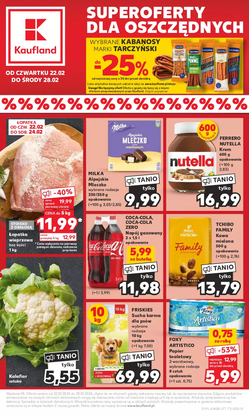 Gazetka promocyjna Kaufland - Gazetka tygodnia - ważna 22.02 do 28.02.2024 - strona 1 - produkty: Coca-Cola, Fa, Ferrero, Foxy, Friskies, Kabanos, Kalafior, Kawa, Kawa mielona, Milka, Mleczko, Napój, Napój gazowany, Nutella, Papier, Papier toaletowy, Sucha karma, Tarczyński, Tchibo, Tchibo Family, Waga