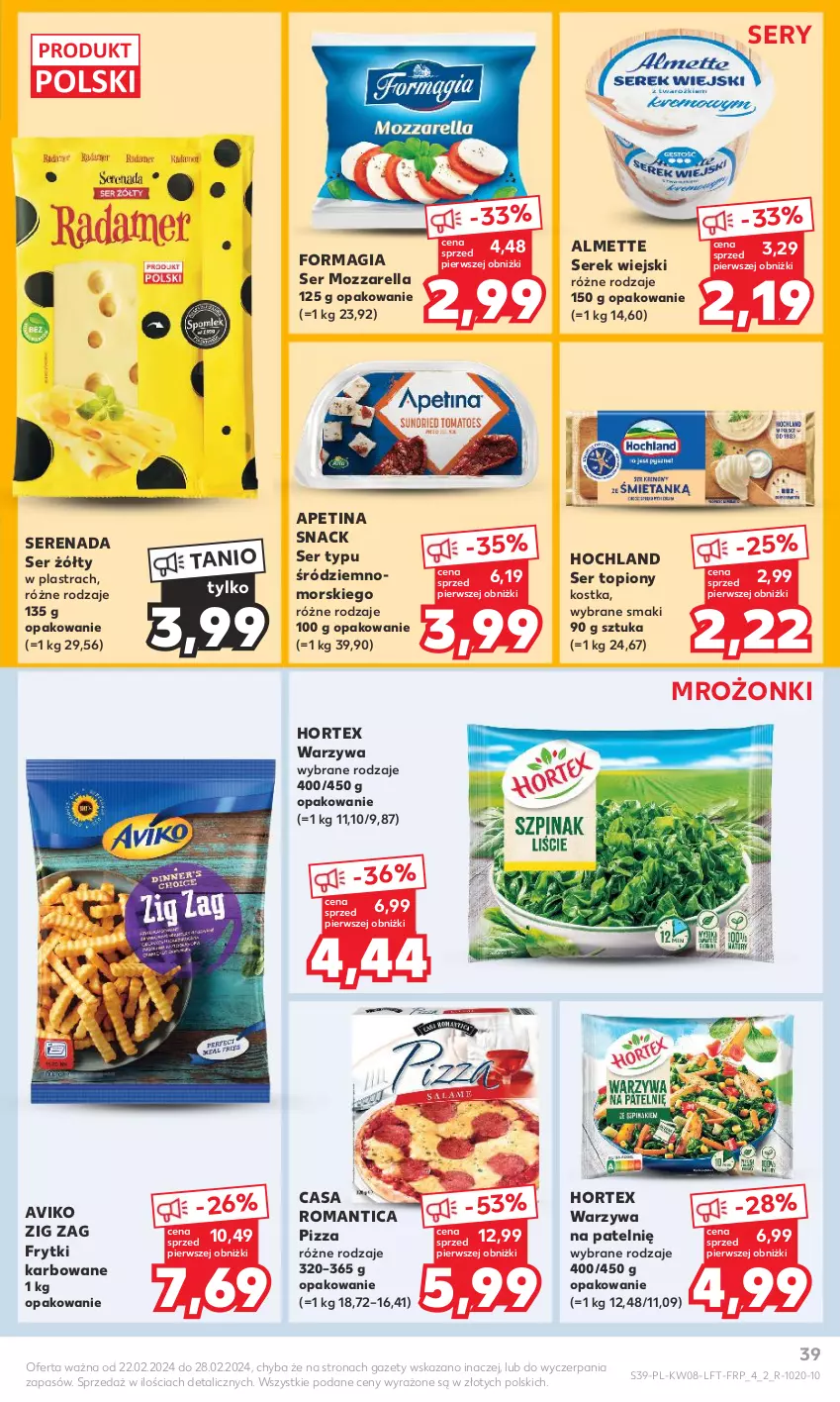 Gazetka promocyjna Kaufland - Gazetka tygodnia - ważna 22.02 do 28.02.2024 - strona 39 - produkty: Almette, Frytki, Hochland, Hortex, Mozzarella, Pizza, Ser, Ser topiony, Serek, Serek wiejski, Top, Warzywa