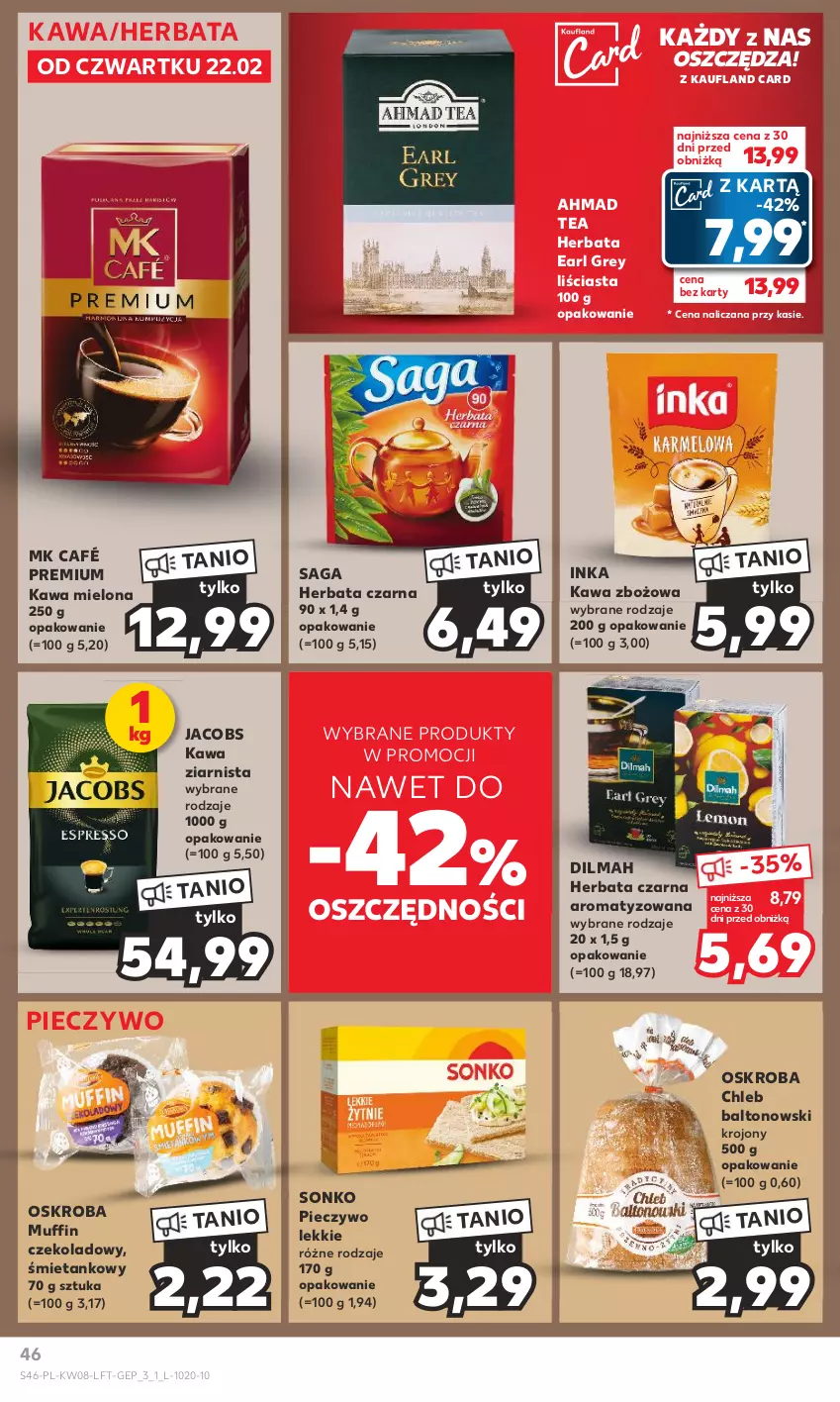 Gazetka promocyjna Kaufland - Gazetka tygodnia - ważna 22.02 do 28.02.2024 - strona 46 - produkty: Chleb, Dilmah, Earl Grey, Herbata, Herbata czarna, Inka, Jacobs, Kawa, Kawa mielona, Kawa zbożowa, Kawa ziarnista, Piec, Pieczywo, Saga, Sonko