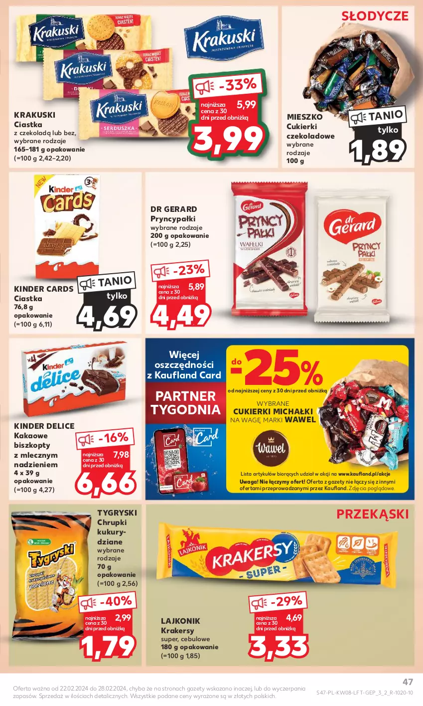 Gazetka promocyjna Kaufland - Gazetka tygodnia - ważna 22.02 do 28.02.2024 - strona 47 - produkty: Biszkopty, Chrupki, Ciastka, Cukier, Cukierki, Cukierki czekoladowe, Dr Gerard, Gry, Kakao, Kinder, Krakersy, Krakus, Krakuski, Lajkonik, Michałki, Waga, Wawel