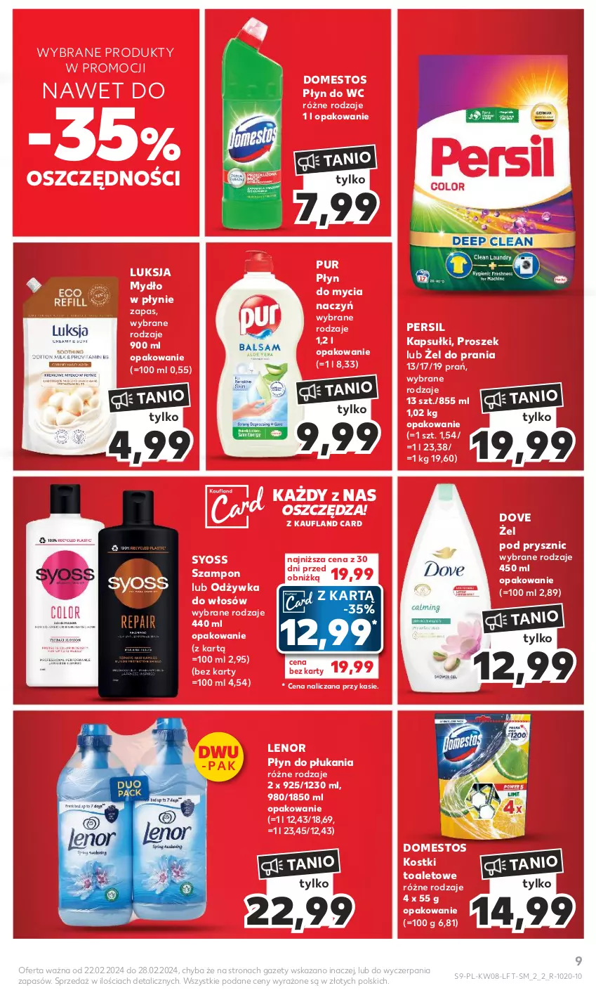 Gazetka promocyjna Kaufland - Gazetka tygodnia - ważna 22.02 do 28.02.2024 - strona 9 - produkty: Do mycia naczyń, Domestos, Dove, Lenor, Luksja, Mydło, Mydło w płynie, Odżywka, Persil, Płyn do mycia, Płyn do mycia naczyń, Płyn do płukania, Płyn do wc, Pur, Syoss, Szampon