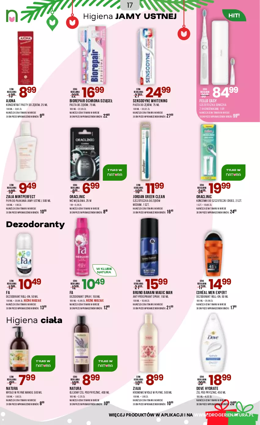 Gazetka promocyjna Drogerie Natura - Gazetka Drogerie Natura - ważna 10.12 do 28.12.2025 - strona 17 - produkty: Antyperspirant, Biorepair, Bruno Banani, Clin, Dezodorant, Dove, Fa, Higiena jamy ustnej, Końcówki do szczoteczk, Mango, Mydło, Mydło w płynie, Olej, Pasta do zębów, Płyn do płukania, Płyn do płukania jamy ustnej, Sensodyne, Szczoteczka, Szczoteczka do zębów, Ziaja