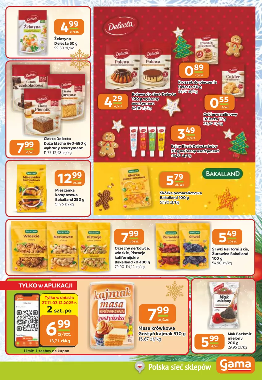 Gazetka promocyjna Gama - Gazetka Gama - ważna 27.11 do 09.12.2025 - strona 5 - produkty: Bakalland, Cukier, Cukier wanilinowy, Delecta, Fa, Masa krówkowa, Mieszanka kompotowa, Piec, Pistacje, Proszek do pieczenia