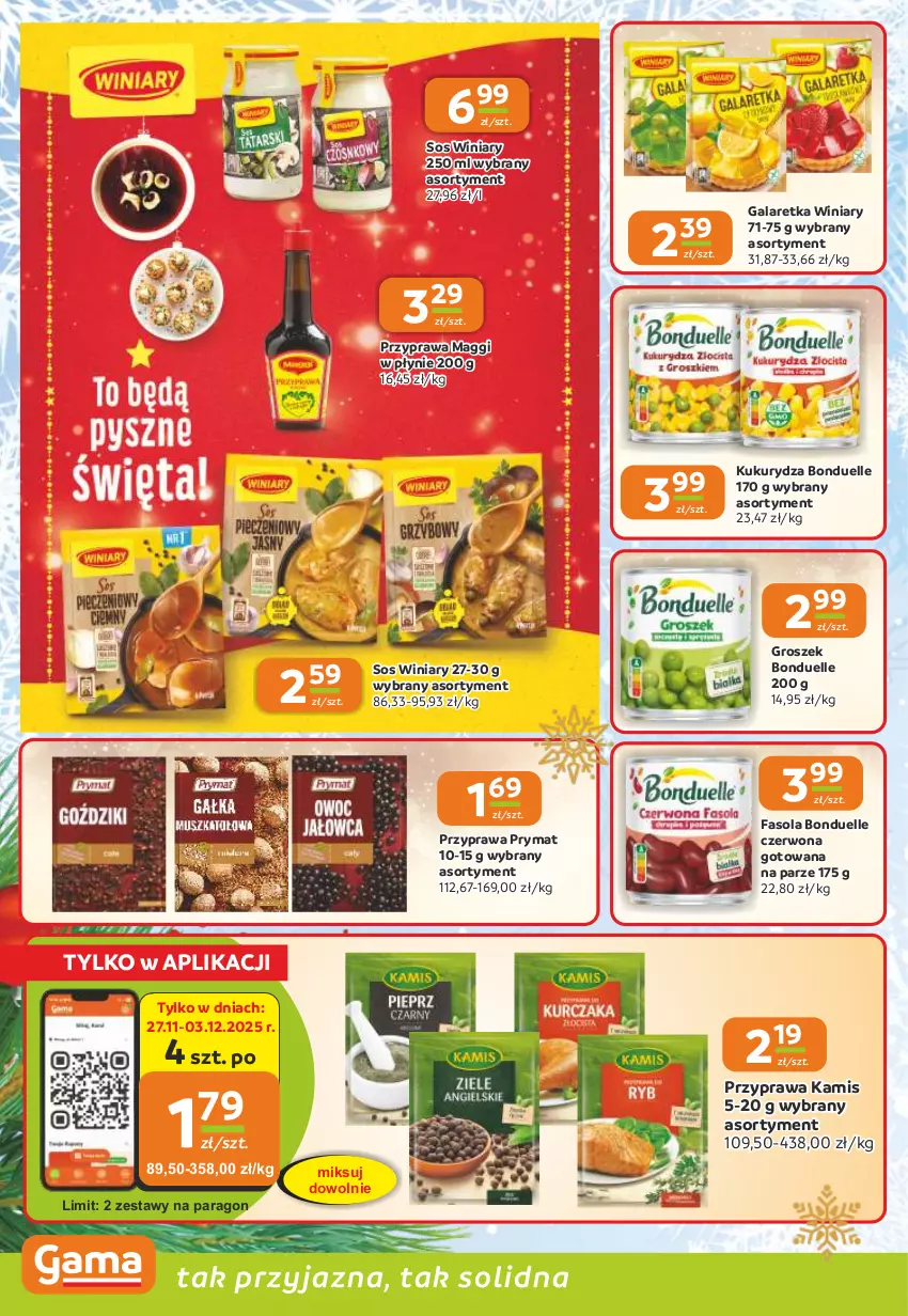Gazetka promocyjna Gama - Gazetka Gama - ważna 27.11 do 09.12.2025 - strona 6 - produkty: Bonduelle, Fa, Fasola, Gala, Galaretka, Groszek, Kamis, Kukurydza, Maggi, Prymat, Sos, Winiary