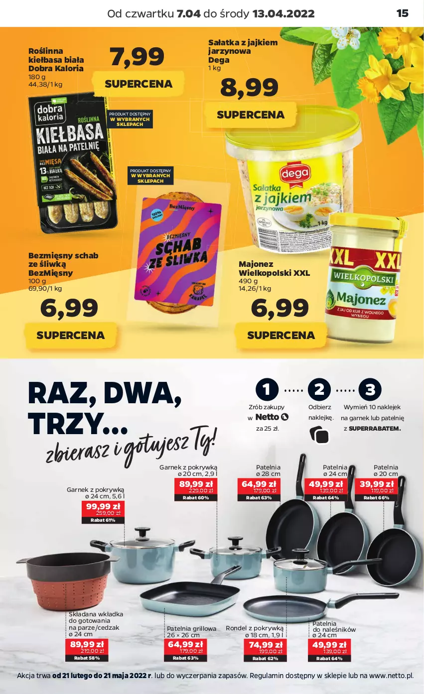 Gazetka promocyjna Netto - Gazetka spożywcza 7.04-13.04 - ważna 07.04 do 13.04.2022 - strona 15 - produkty: Cedzak, Dega, Garnek, Grill, Kiełbasa, Kiełbasa biała, Klej, Majonez, Patelnia, Patelnia grillowa, Rondel, Sałat, Sałatka