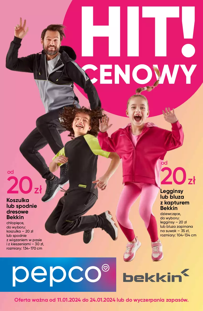 Gazetka promocyjna Pepco - Zabezpieczone: Bekkin - ważna 09.01 do 24.01.2024 - strona 1 - produkty: Bluza, Bluza z kapturem, Dres, Gin, Kosz, Koszulka, Legginsy, Spodnie, Spodnie dresowe