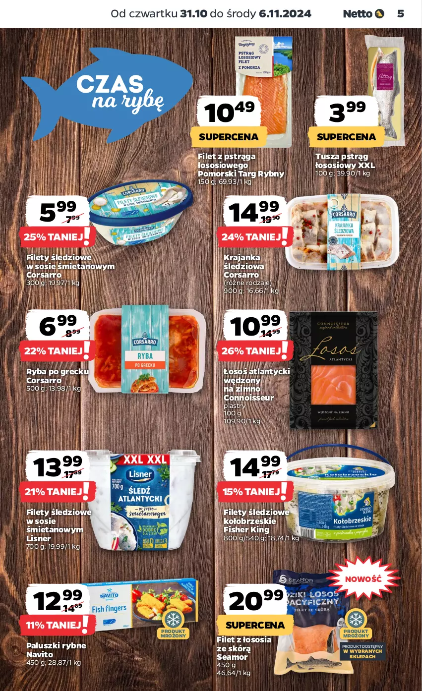 Gazetka promocyjna Netto - Artykuły spożywcze - ważna 31.10 do 06.11.2024 - strona 5 - produkty: Filet z pstrąga, Krajanka śledziowa, Lisner, Paluszki rybne, Pstrąg, Pstrąg łososiowy, Ryba, Ryba po grecku, Sos, Tusz