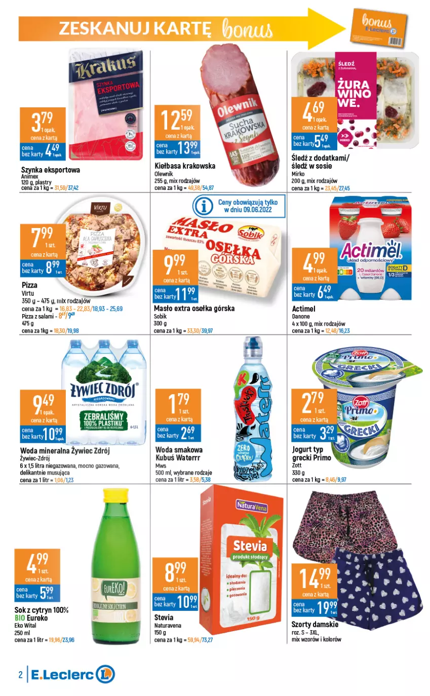 Gazetka promocyjna E Leclerc - ważna 07.06 do 18.06.2022 - strona 2 - produkty: Actimel, Danone, Kiełbasa, Kiełbasa krakowska, Kubuś, Kubuś Waterrr, Masło, Mus, Olewnik, Pizza, Por, Salami, Sok, Sos, Sport, Szorty, Virtu, Woda, Woda mineralna, Zott