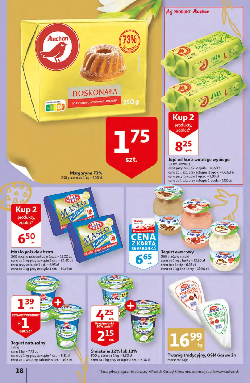 Gazetka promocyjna Auchan - przeNISKIE CENY przesmaczna Wielkanoc Hipermarkety - ważna 07.04 do 16.04.2022 - strona 18 - produkty: Jaja, Jogurt, Jogurt naturalny, Jogurt owocowy, Margaryna, Masło, Twaróg