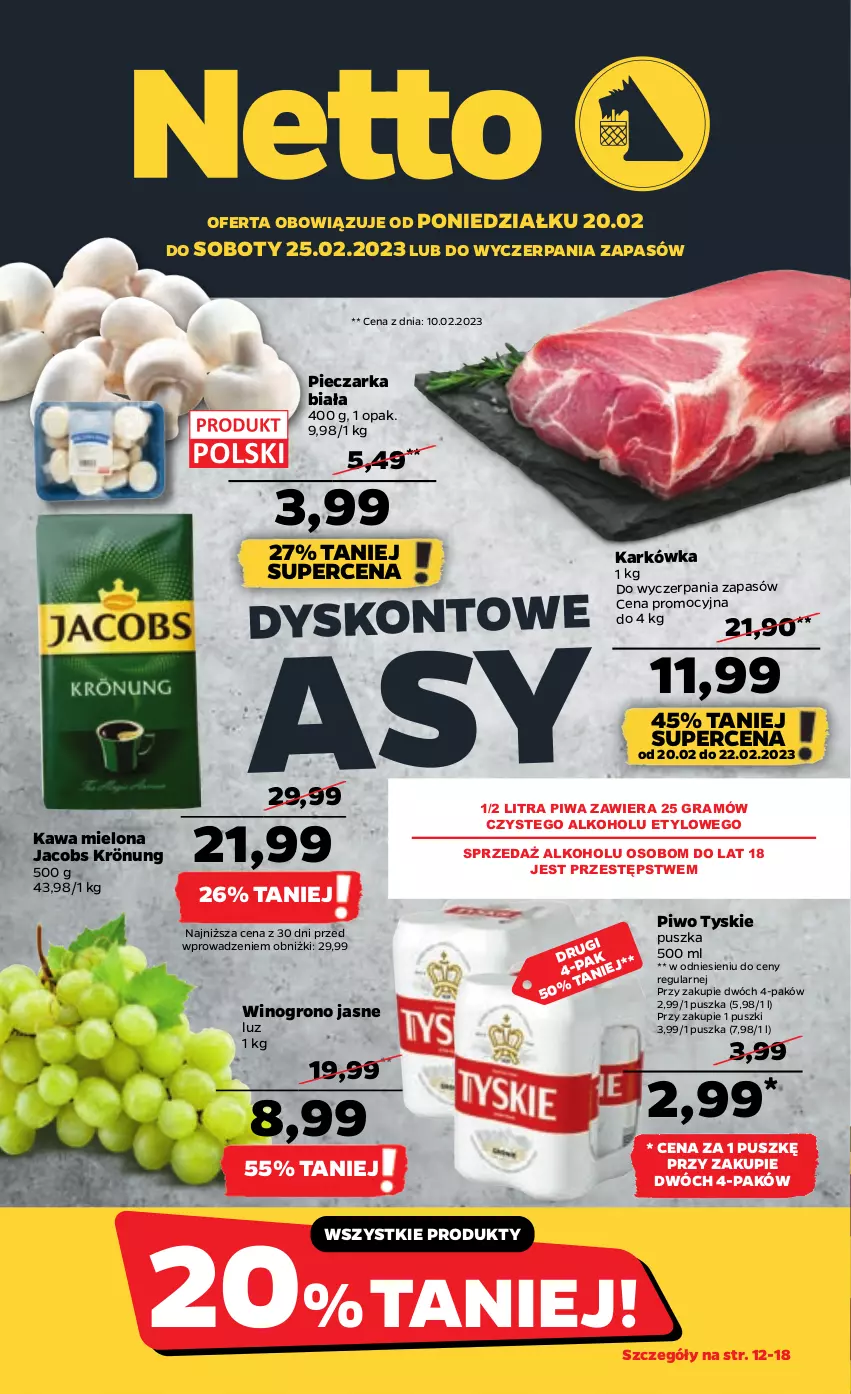 Gazetka promocyjna Netto - Artykuły spożywcze - ważna 20.02 do 25.02.2023 - strona 1 - produkty: Gra, Jacobs, Jacobs Krönung, Kawa, Kawa mielona, Kurczak, Piec, Pieczarka, Piwa, Piwo, Siatka, Tyskie, Wino