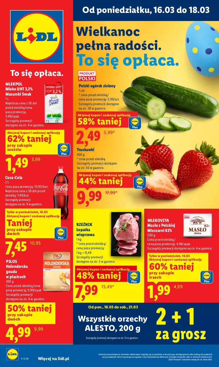 Gazetka promocyjna Lidl - Gazetka ważna od 16.03 do 18.03 - ważna 16.03 do 18.03.2026 - strona 1 - produkty: Coca-Cola, Gouda, Masło, Mleko, Mlekovita, Ogórek, Pilos, Truskawki