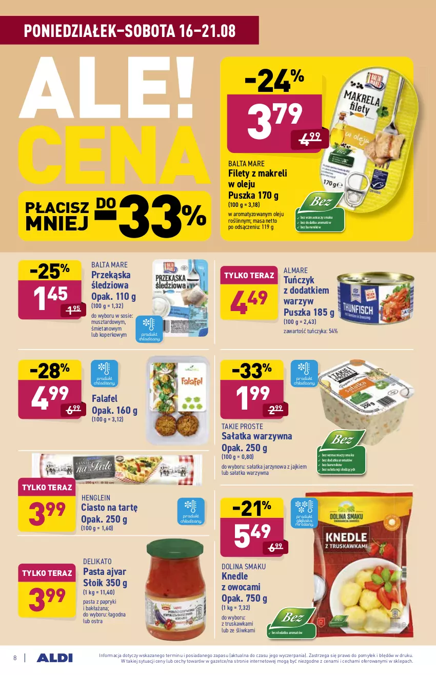 Gazetka promocyjna Aldi - SUPER SMACZNE OKAZJE - ważna 16.08 do 21.08.2021 - strona 8 - produkty: Balta Mare, Fa, Knedle, Mus, Olej, Przekąska śledziowa, Sałat, Sałatka, Sałatka warzywna, Sos, Tera, Tuńczyk