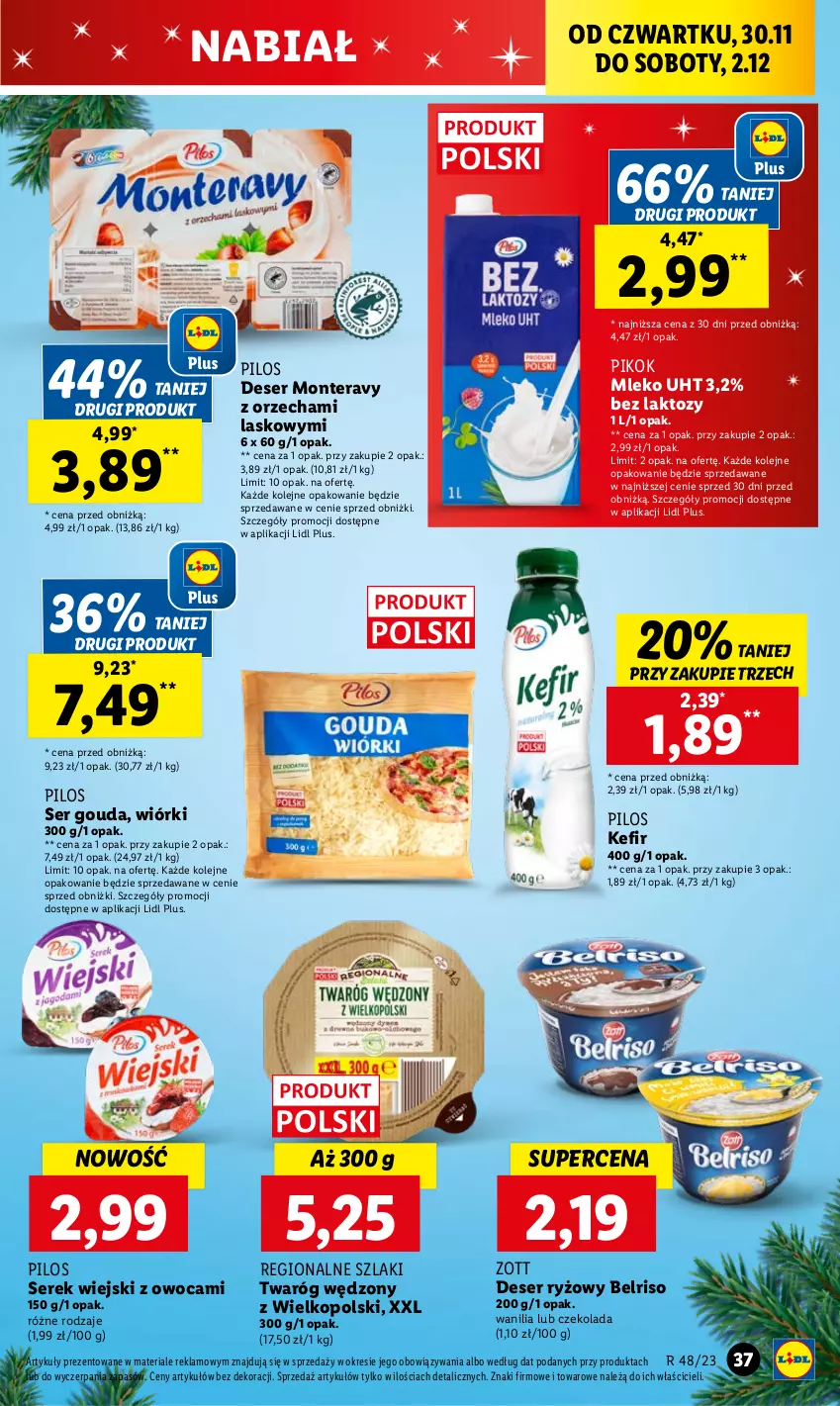 Gazetka promocyjna Lidl - GAZETKA - ważna 30.11 do 02.12.2023 - strona 39 - produkty: Belriso, Czekolada, Deser, Gouda, Kefir, Mleko, Monte, Olej, PIKOK, Pilos, Ryż, Ser, Serek, Serek wiejski, Tera, Twaróg, Zott