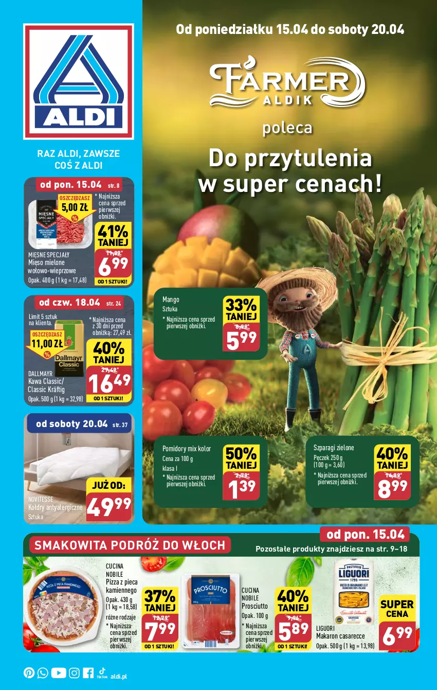 Gazetka promocyjna Aldi - Pełna oferta - ważna 15.04 do 20.04.2024 - strona 1 - produkty: Dallmayr, Kawa, Makaron, Mango, Mięsne specjały, Mięso, Mięso mielone, Piec, Pizza, Pizza z pieca kamiennego, Pomidory, Prosciutto, Smakowita