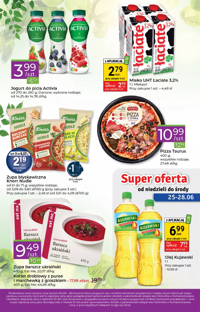 Gazetka promocyjna Stokrotka - Stokrotka Express - ważna 22.06 do 28.06.2023 - strona 2 - produkty: Activia, Danone, Fa, Jogurt, Knorr, Kotlet, Kujawski, Mleko, Olej, Pizza, Pur, Zupa