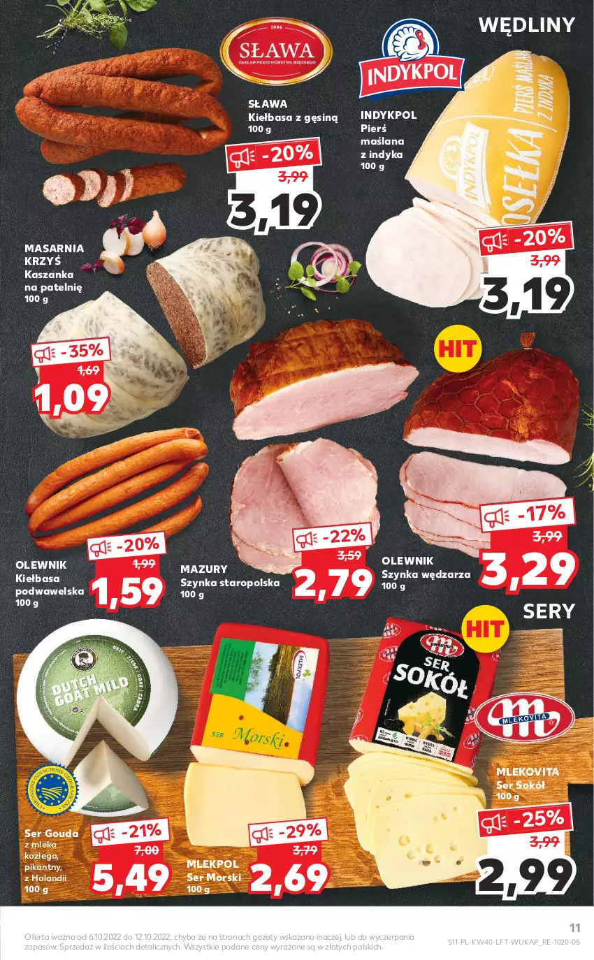 Gazetka promocyjna Kaufland - OFERTA TYGODNIA - ważna 06.10 do 12.10.2022 - strona 11 - produkty: Gouda, Kasza, Kaszanka, Kiełbasa, Kiełbasa podwawelska, LANA, Mleko, Mlekovita, Olewnik, Ser, Sok, Sokół, Szynka, Wawel