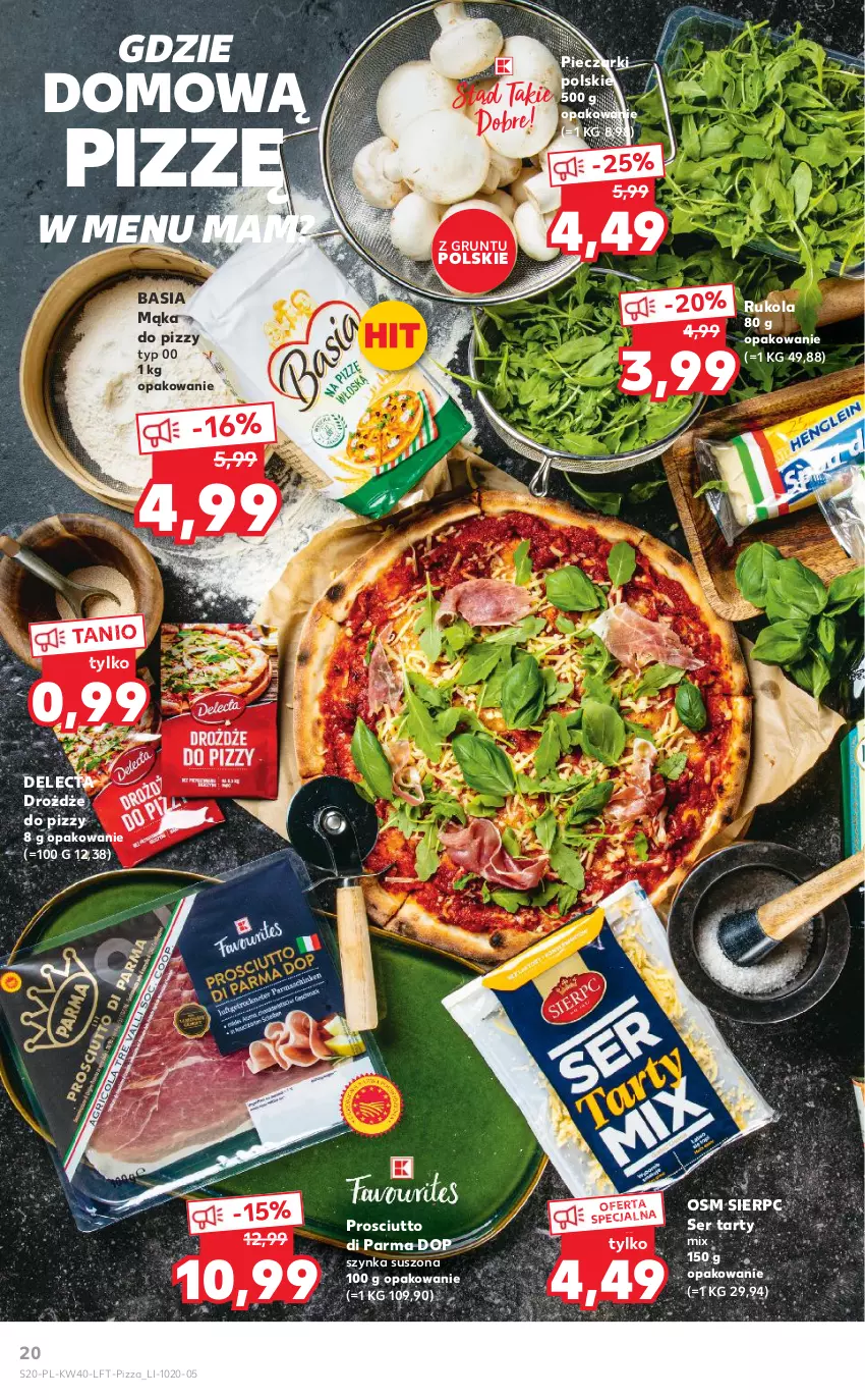 Gazetka promocyjna Kaufland - OFERTA TYGODNIA - ważna 06.10 do 12.10.2022 - strona 20 - produkty: Basia, Delecta, Drożdże, Drożdże do pizzy, Grunt, Mąka, Mąka do pizzy, Piec, Pizza, Prosciutto, Rukola, Ser, Szynka