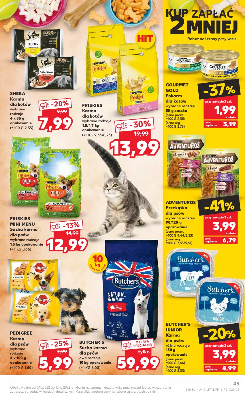 Gazetka promocyjna Kaufland - OFERTA TYGODNIA - ważna 06.10 do 12.10.2022 - strona 45 - produkty: Adventuros, Butcher's, Friskies, Gourmet Gold, Pedigree, Przekąska dla psów, Sheba, Sucha karma