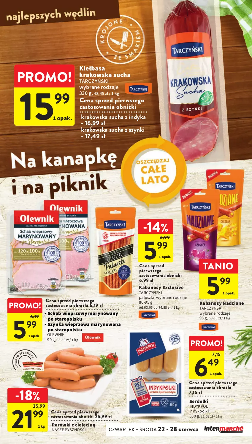 Gazetka promocyjna Intermarche - Gazetka Intermarche - ważna 22.06 do 28.06.2023 - strona 25 - produkty: Kabanos, Kiełbasa, Kiełbasa krakowska, Olewnik, Parówki, Schab wieprzowy, Ser, Serdelki, Szynka, Szynka wieprzowa, Tarczyński