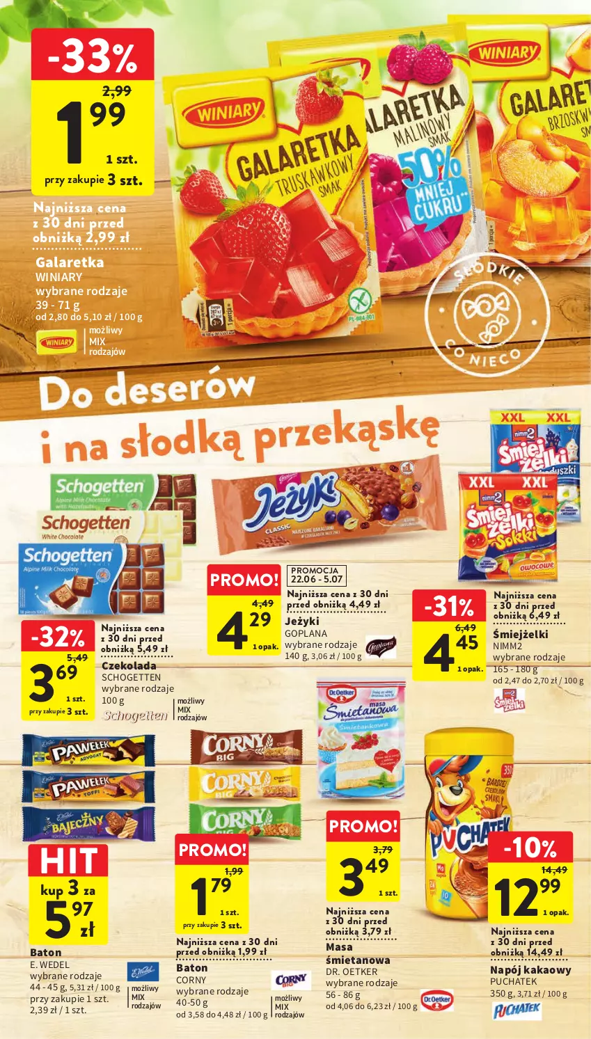 Gazetka promocyjna Intermarche - Gazetka Intermarche - ważna 22.06 do 28.06.2023 - strona 32 - produkty: Baton, Czekolada, Dr. Oetker, E. Wedel, Gala, Galaretka, Goplana, Jeżyki, Kakao, LANA, Napój, Nimm2, Schogetten, Winiary