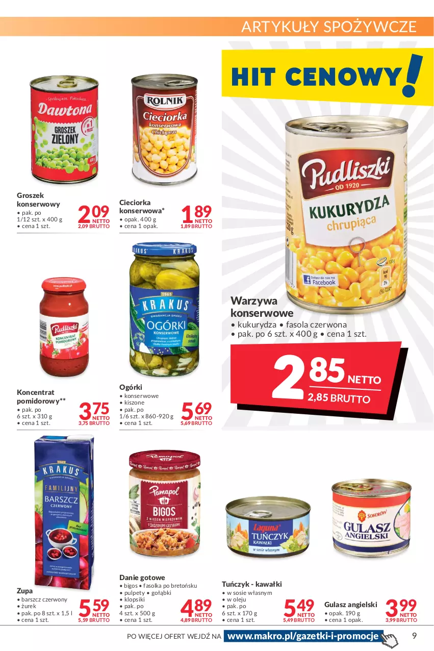 Gazetka promocyjna Makro - [Oferta promocyjna] Artykuły spożywcze i przemysłowe - ważna 22.03 do 04.04.2022 - strona 9 - produkty: Artykuły spożywcze, Bigos, Cieciorka, Danie gotowe, Fa, Fasola, Groszek, Kawa, Klopsiki, Koncentrat pomidorowy, Kukurydza, Olej, Orka, Pulpety, Ser, Sos, Tuńczyk, Warzywa, Warzywa konserwowe, Zupa