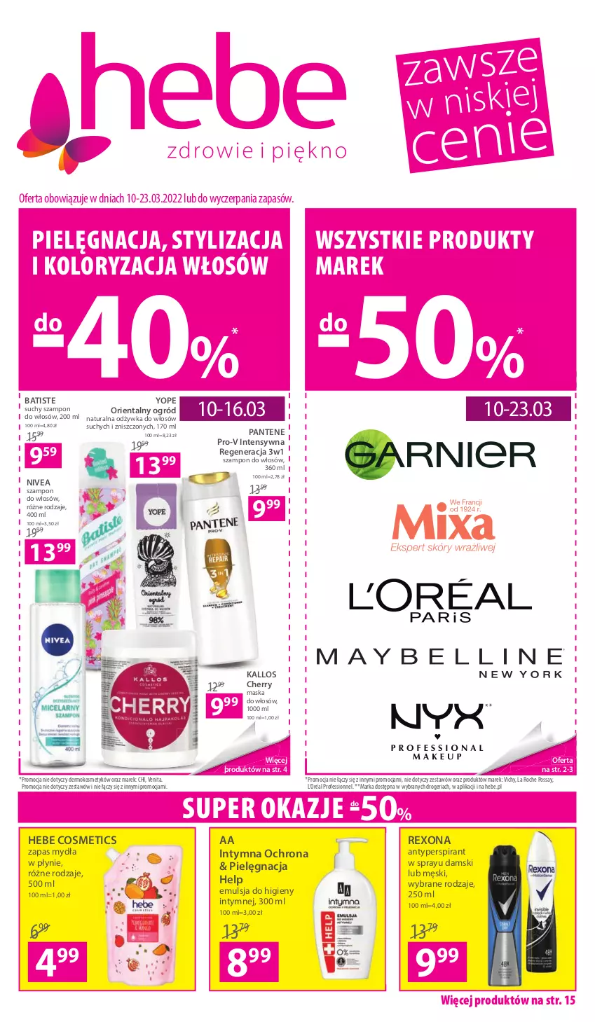 Gazetka promocyjna Hebe - Magazyn - ważna 10.03 do 23.03.2022 - strona 1 - produkty: Antyperspirant, Batiste, Emulsja, Hebe Cosmetics, Kallos, L’Oréal, Maska, Maska do włosów, Nivea, Odżywka, Ogród, Pantene, Rexona, Suchy szampon, Szampon, Vichy, Yope, Zapas mydła w płynie