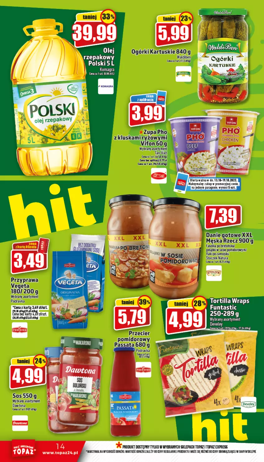 Gazetka promocyjna Topaz - Gazetka - ważna 13.10 do 19.10.2022 - strona 14 - produkty: Flaki, Flaki po zamojsku, Gra, Olej, Olej rzepakowy, Podravka, Ryż, Sok, Sos, Tera, Top, Tortilla, Zupa