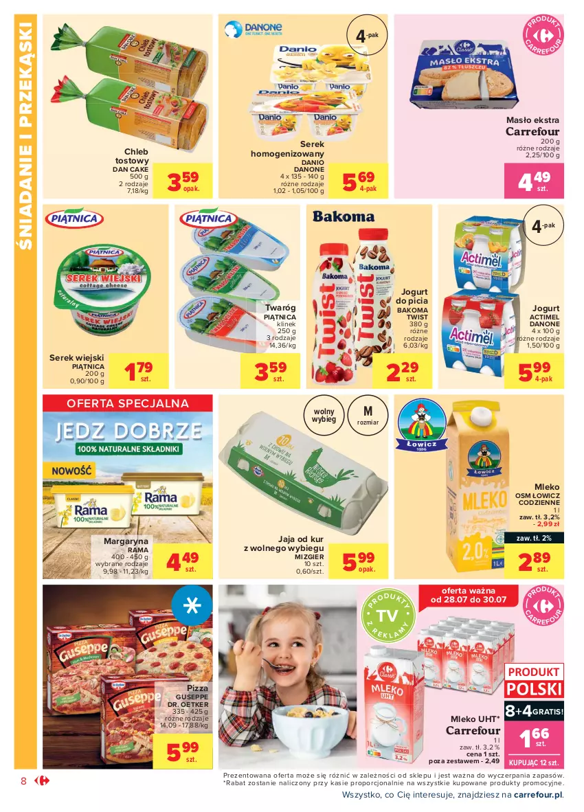 Gazetka promocyjna Carrefour - Gazetka Market - ważna 28.07 do 07.08.2021 - strona 12 - produkty: Actimel, Bakoma, Chleb, Chleb tostowy, Dan Cake, Danio, Danone, Dr. Oetker, Gra, Jaja, Jogurt, Margaryna, Masło, Mleko, Piątnica, Pizza, Por, Rama, Ser, Serek, Serek homogenizowany, Serek wiejski, Twaróg