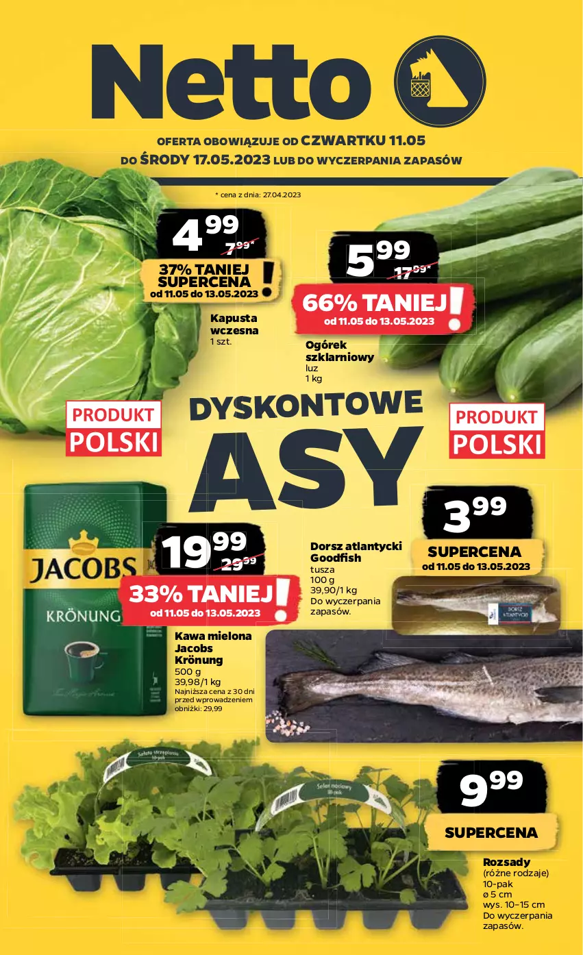 Gazetka promocyjna Netto - Artykuły spożywcze - ważna 11.05 do 17.05.2023 - strona 1 - produkty: Dorsz, Jacobs, Jacobs Krönung, Kawa, Kawa mielona, Ogórek, Tusz