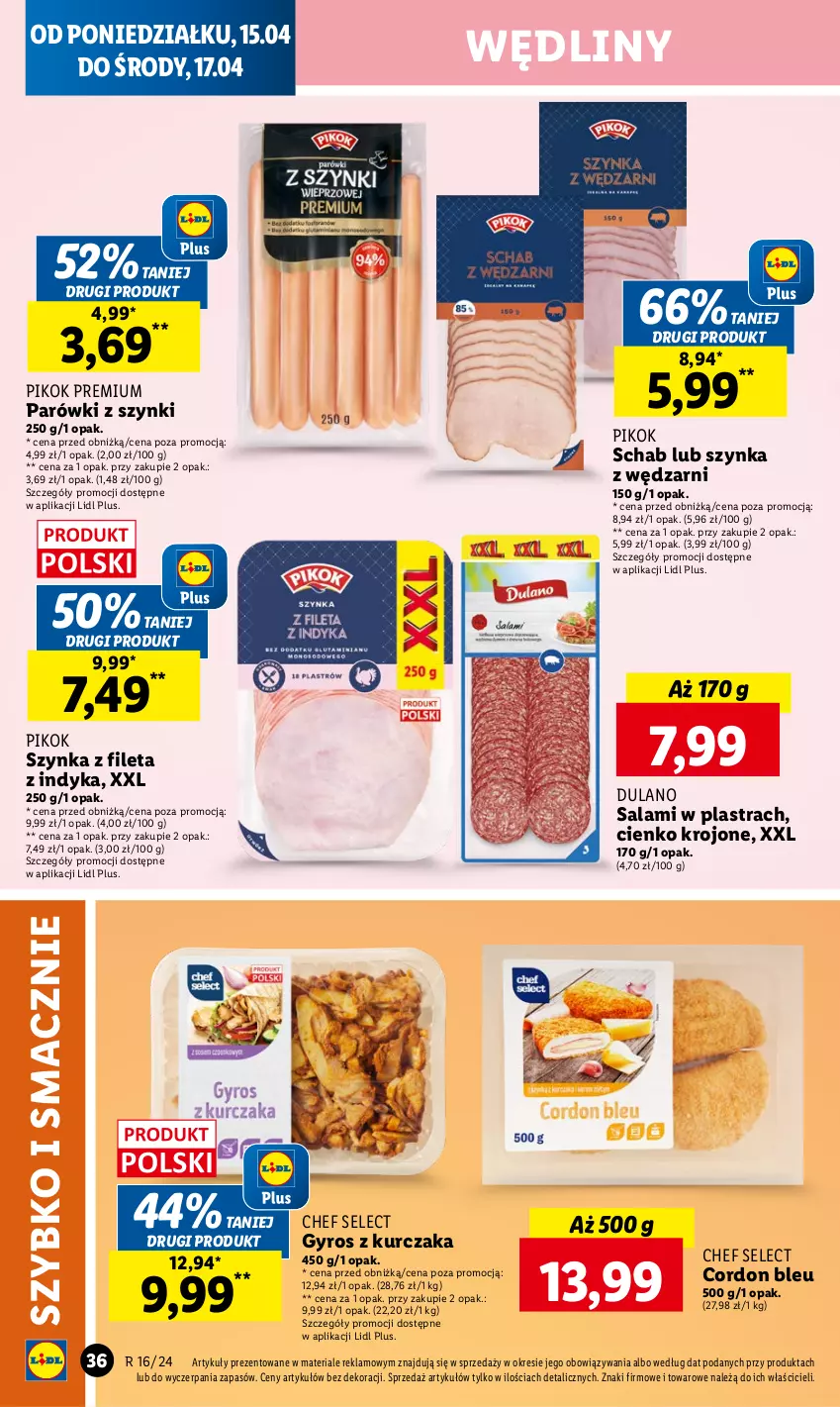 Gazetka promocyjna Lidl - GAZETKA - ważna 15.04 do 17.04.2024 - strona 36 - produkty: Cordon Bleu, Dulano, Gyros, Kurczak, Parówki, Parówki z szynki, PIKOK, Salami, Szynka