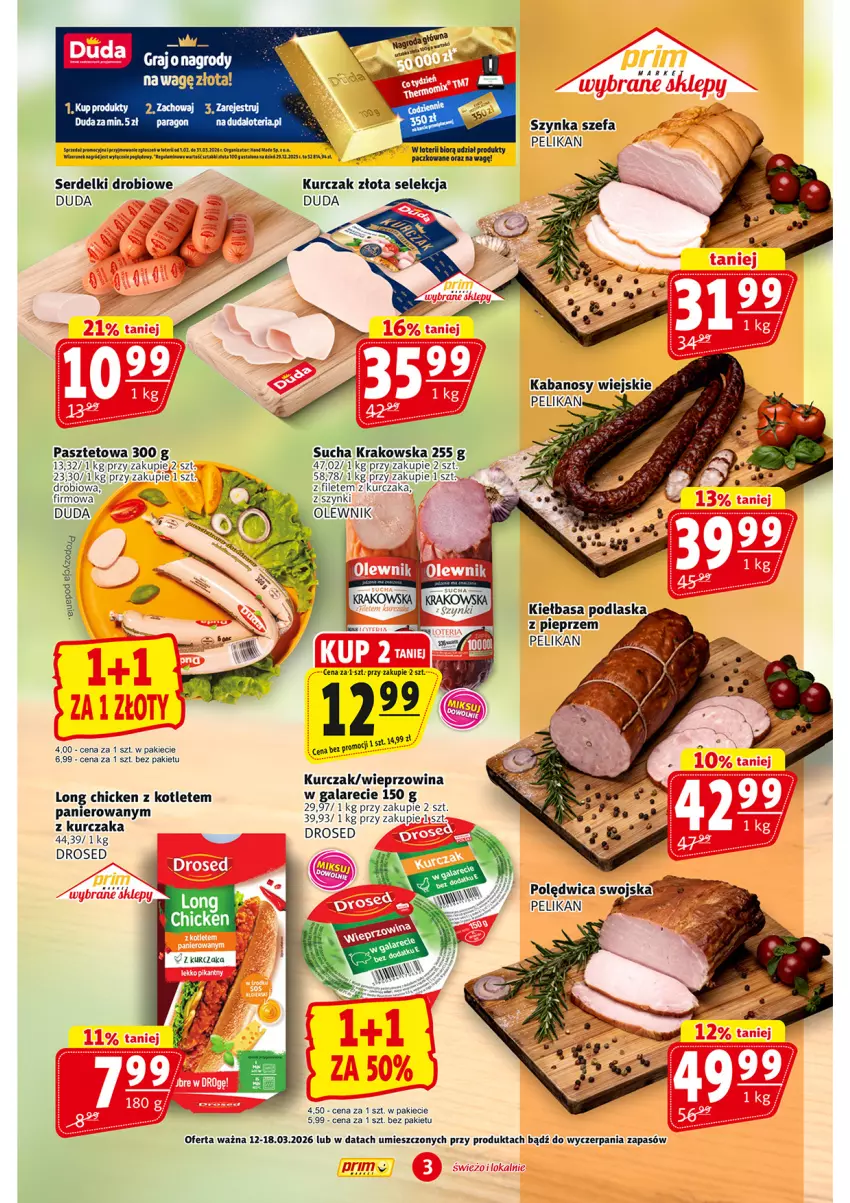Gazetka promocyjna Prim Market - ważna 12.03 do 18.03.2026 - strona 3 - produkty: Duda, Fa, Kotlet, Kurczak, Olewnik, Pasztet, Pieprz, Polędwica, Ser, Serdelki, Szynka, Wieprzowina