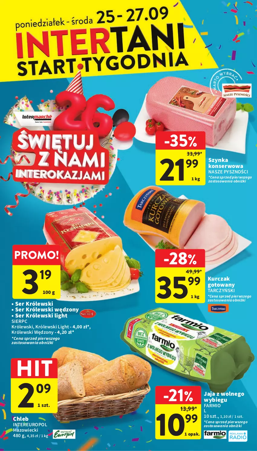 Gazetka promocyjna Intermarche - Gazetka Intermarche - ważna 21.09 do 27.09.2023 - strona 46 - produkty: Chleb, Fa, Jaja, Jaja z wolnego wybiegu, Królewski, Kurczak, Kurczak gotowany, Ser, Szynka, Szynka konserwowa, Tarczyński