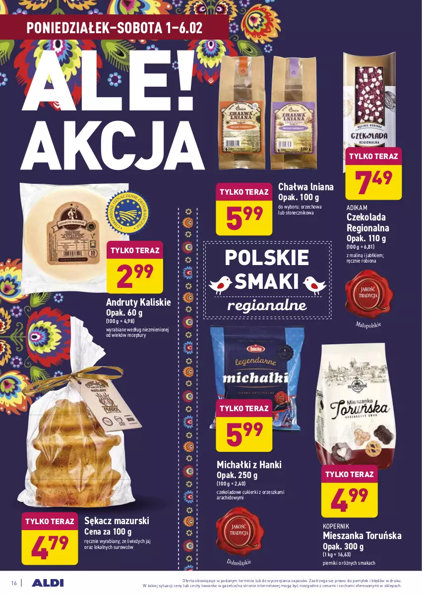 Gazetka promocyjna Aldi - ALE! CENA - ważna 01.02 do 06.02.2021 - strona 16 - produkty: Chałwa, Chałwa lniana, Cukier, Cukierki, Czekolada, Michałki, Piernik, Sękacz, Tera