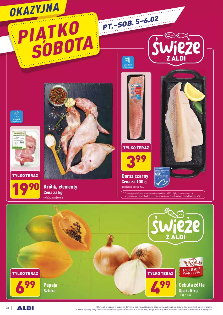 Gazetka promocyjna Aldi - ALE! CENA - ważna 01.02 do 06.02.2021 - strona 20 - produkty: Cebula, Dorsz, Królik, Owoce, Owoce morza, Papaja, Polędwica, Por, Ryby i owoce morza, Tera