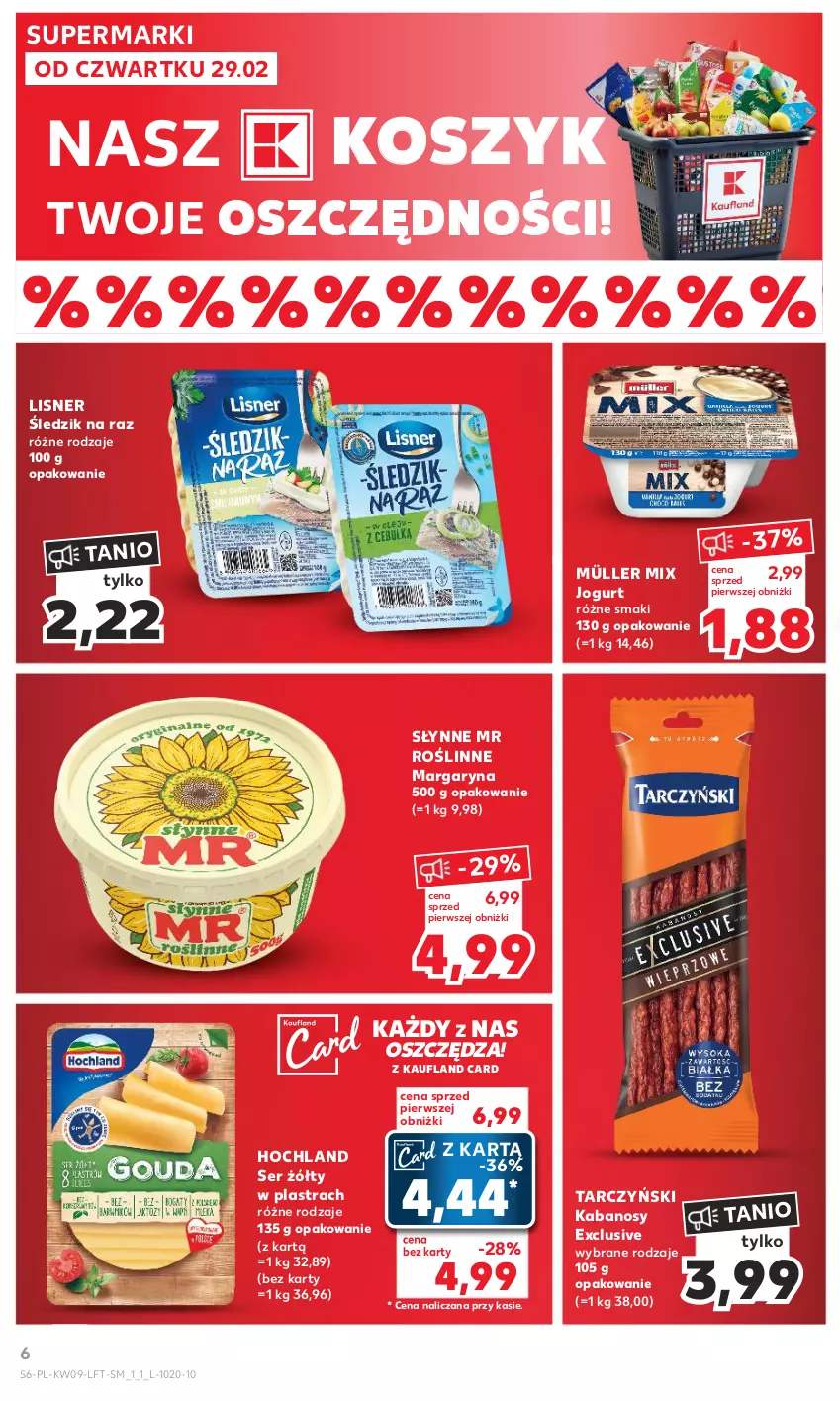 Gazetka promocyjna Kaufland - Gazetka tygodnia - ważna 29.02 do 06.03.2024 - strona 6 - produkty: Hochland, Jogurt, Kabanos, Kosz, Lisner, Margaryna, Müller, Müller Mix, Ser, Słynne, Słynne MR Roślinne, Tarczyński