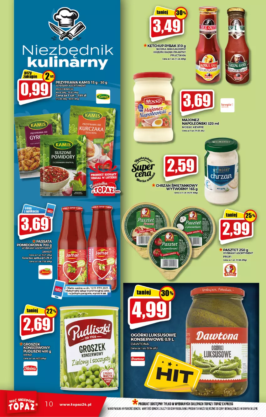 Gazetka promocyjna Topaz - Gazetka - ważna 12.11 do 17.11.2021 - strona 10 - produkty: Bazyl, Chrzan, Dawtona, Groszek, Heinz, Kamis, Ketchup, Majonez, Oleo, Pasztet, Pudliszki, Ryba, Ser, Sok, Top