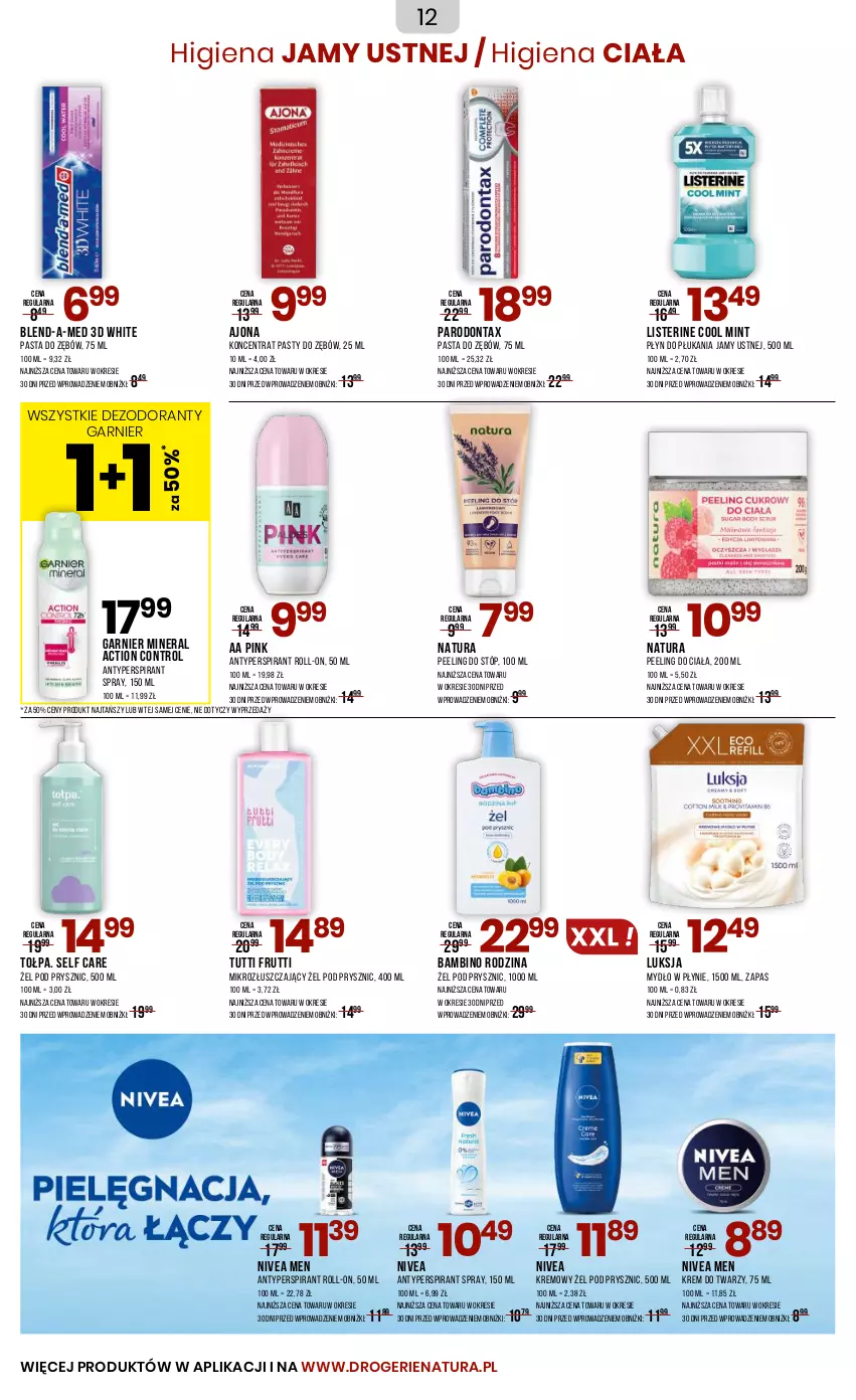 Gazetka promocyjna Drogerie Natura - Gazetka Drogerie Natura - ważna 23.07 do 03.08.2025 - strona 12 - produkty: Antyperspirant, Blend-a-Med, Control, Dezodorant, Garnier, Higiena jamy ustnej, Krem do twarzy, Listerine, Luksja, Mydło, Mydło w płynie, Nivea, Nivea Men, Parodontax, Pasta do zębów, Peeling, Płyn do płukania, Płyn do płukania jamy ustnej, Tołpa