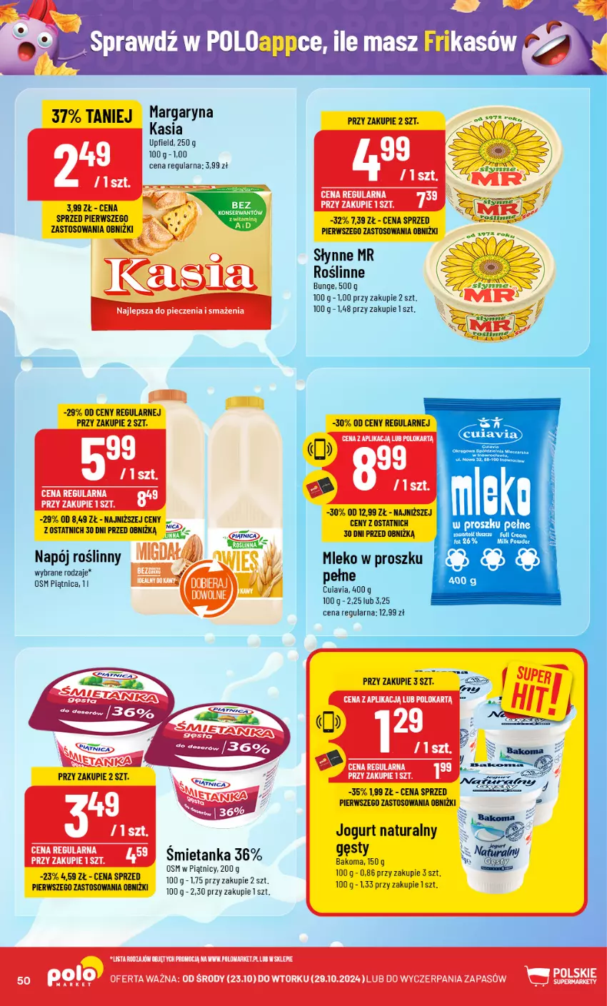 Gazetka promocyjna PoloMarket - Gazetka pomocyjna - ważna 23.10 do 29.10.2024 - strona 50 - produkty: Bakoma, Jogurt, Jogurt naturalny, Margaryna, Mleko, Mleko w proszku, Napój, Napój roślinny, Piątnica, Piec, Słynne, Słynne MR Roślinne