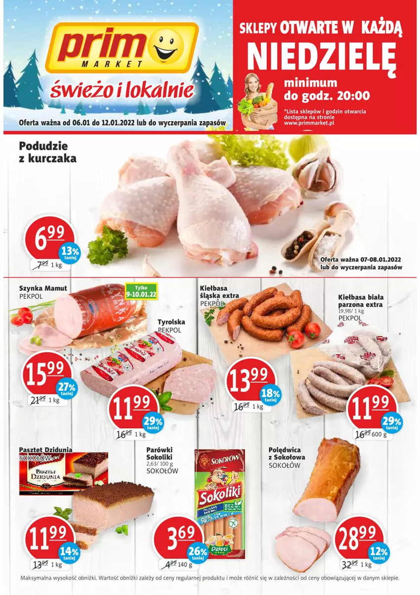 Gazetka promocyjna Prim Market - Gazetka - ważna 06.01 do 12.01.2022 - strona 1 - produkty: Kiełbasa, Kiełbasa biała, Kurczak, Parówki, Pasztet, Pekpol, Polędwica, Sok, Sokołów, Szynka