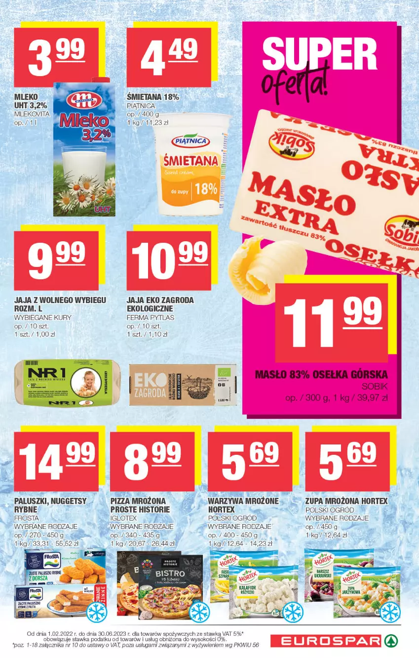 Gazetka promocyjna Spar - EuroSpar - ważna 15.01 do 25.01.2023 - strona 5 - produkty: Frosta, Hortex, Jaja, Jaja z wolnego wybiegu, Masło, Mleko, Mlekovita, Ogród, Piątnica, Pizza, Sok, Zupa