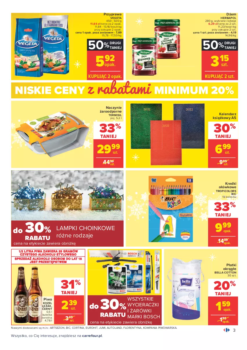 Gazetka promocyjna Carrefour - Gazetka Carrefour - ważna 07.12 do 12.12.2021 - strona 3 - produkty: Bell, Bella, BIC, Bosch, Dżem, Gra, Herbapol, Kalendarz, Kosz, Kozel, Naczynie żaroodporne, Piwa, Piwo, Por, Vegeta