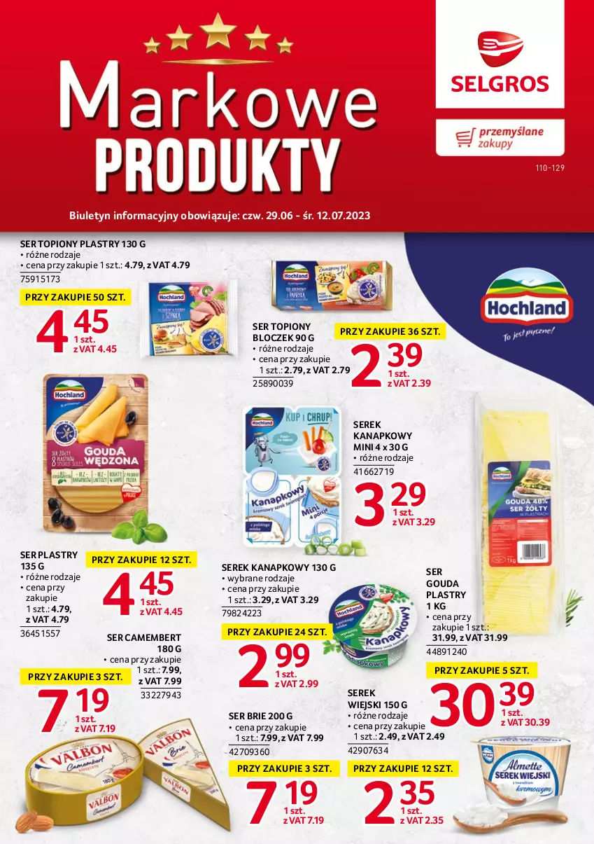 Gazetka promocyjna Selgros - Katalog Markowe Produkty - ważna 29.06 do 12.07.2023 - strona 1 - produkty: Brie, Camembert, Gouda, Gouda plastry, Ser, Ser topiony, Serek, Serek kanapkowy, Serek wiejski, Top