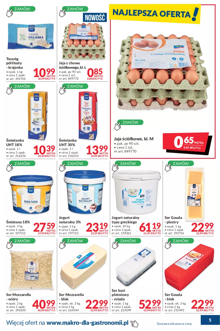 Gazetka promocyjna Makro - [Oferta promocyjna] Dostawa - ważna 08.03 do 04.04.2022 - strona 5 - produkty: Gouda, Jaja, Jogurt, Jogurt naturalny, Mozzarella, Rolada, Ser, Ser kozi, Twaróg, Twaróg półtłusty