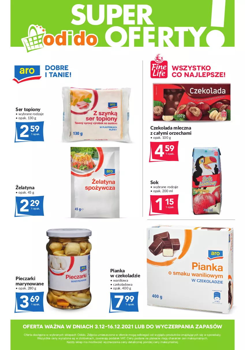 Gazetka promocyjna Odido - Super oferty! - ważna 03.12 do 16.12.2021 - strona 1 - produkty: Czekolada, Czekolada mleczna, Pianka w czekoladzie, Piec, Ser, Ser topiony, Sok, Top