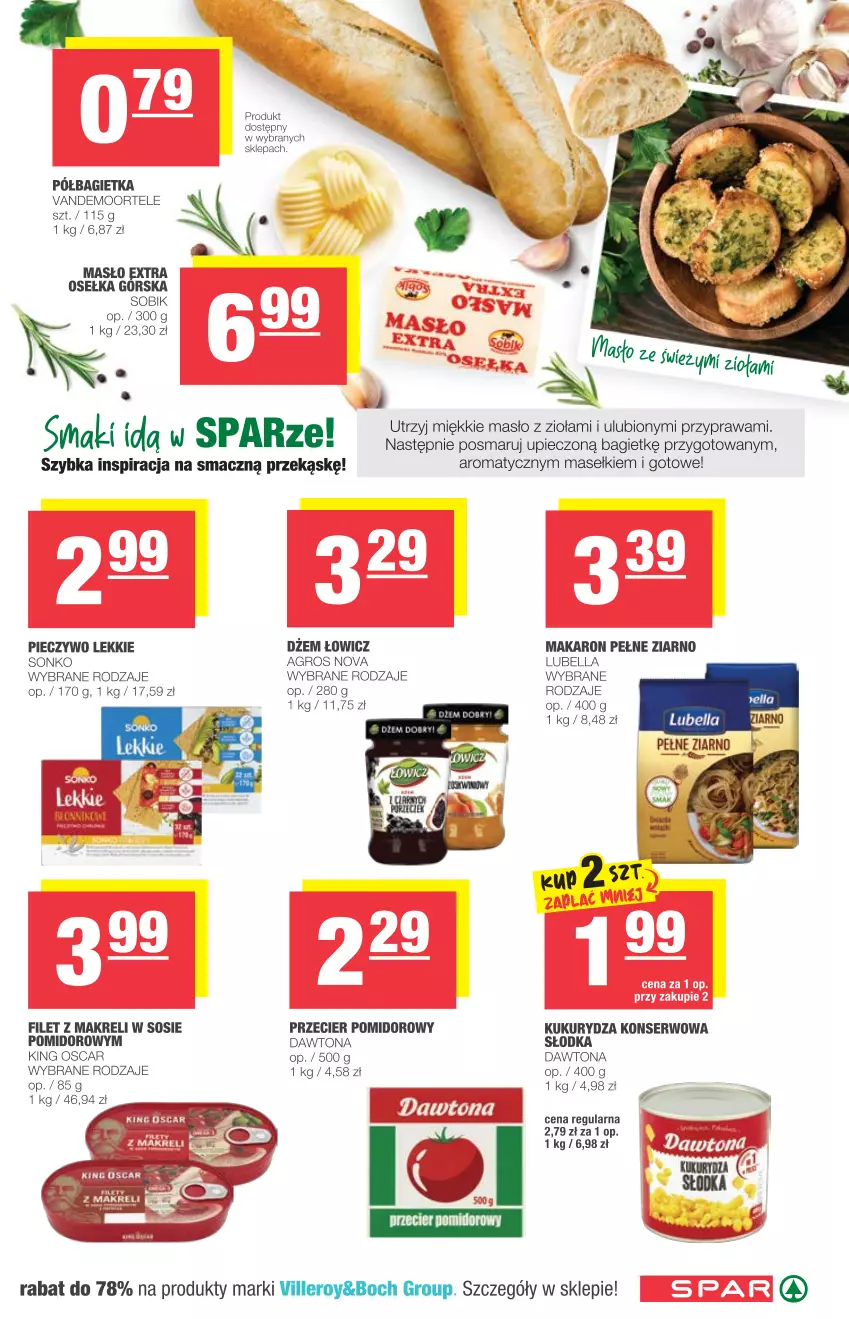 Gazetka promocyjna Spar - Spar - ważna 21.07 do 27.07.2021 - strona 5 - produkty: Bagietka, Bell, Bella, Dawtona, Dżem, Filet z makreli, Kukurydza, Kukurydza konserwowa, Lubella, Makaron, Masło, Piec, Pieczywo, Półbagietka, Ser, Sonko, Sos