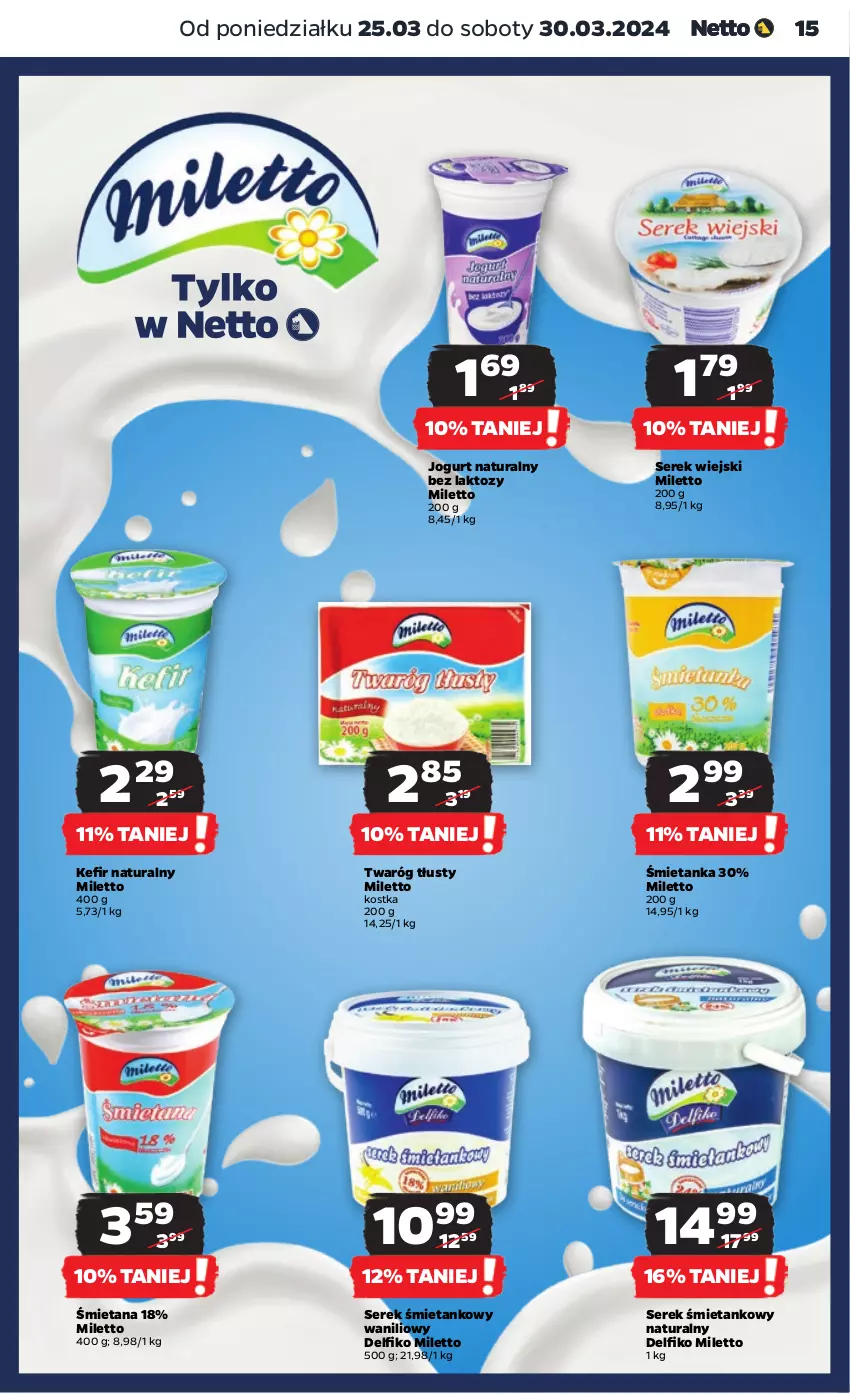 Gazetka promocyjna Netto - Artykuły spożywcze - ważna 25.03 do 30.03.2024 - strona 15 - produkty: Jogurt, Jogurt naturalny, Kefir, Kefir naturalny, Ser, Serek, Serek wiejski, Twaróg, Twaróg tłusty