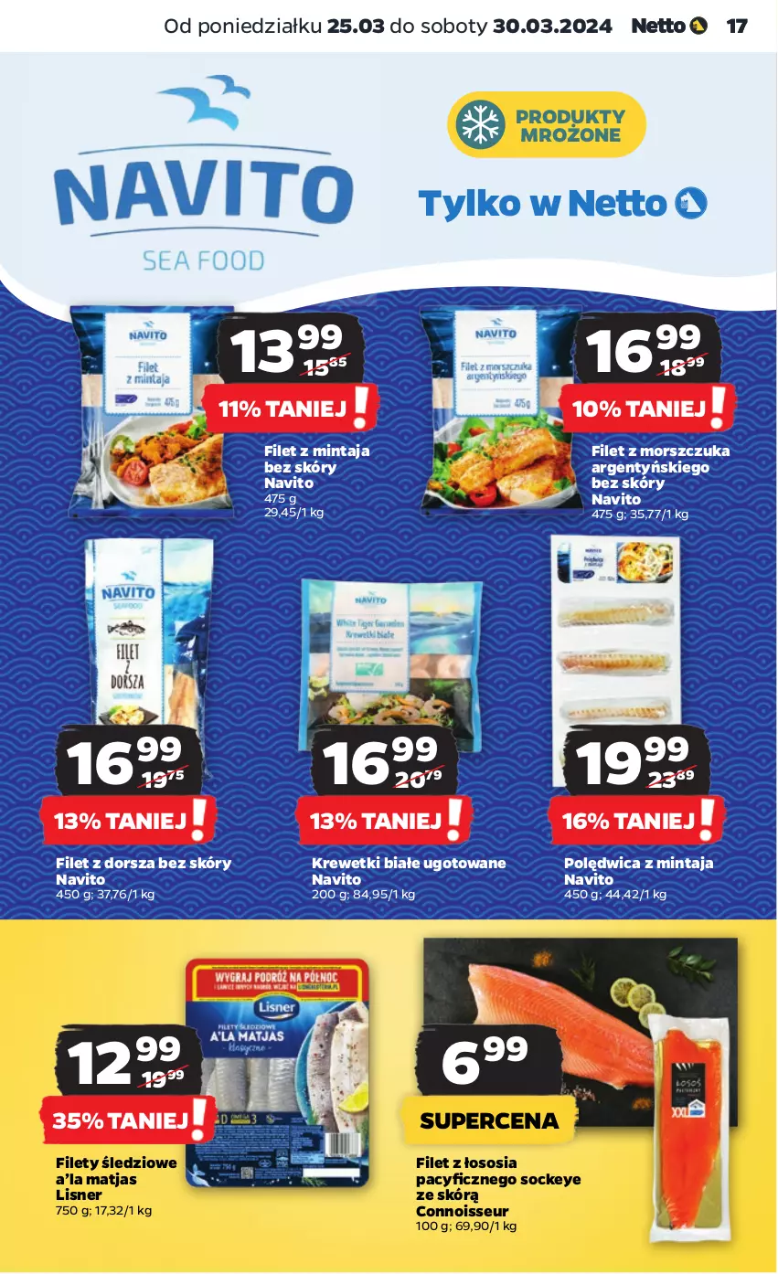 Gazetka promocyjna Netto - Artykuły spożywcze - ważna 25.03 do 30.03.2024 - strona 17 - produkty: Dorsz, Filet z mintaja, Filet z morszczuka, Krewetki, Lisner, Matjas, Mintaj, Polędwica, Produkty mrożone, Sos